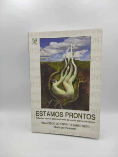 Estamos Prontos - Autor: Francisco do Espírito Santo Neto (2012) [usado]