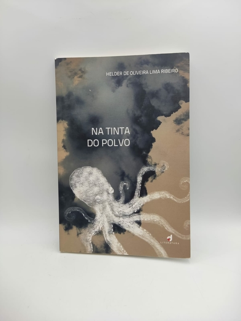 Na Tinta do Polvo - Autor: Helder de Oliveira Lima Ribeiro (2019) [usado]