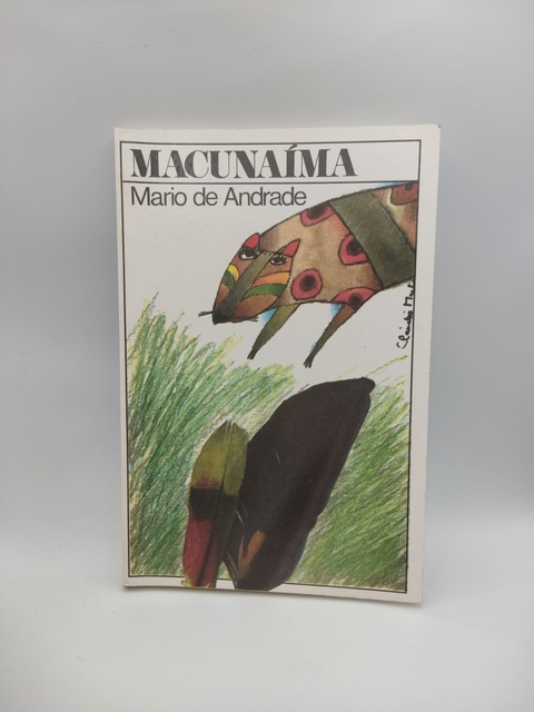 Macunaíma: o Herói sem Nenhum Caráter - Autor: Mário de Andrade (1997) [usado]