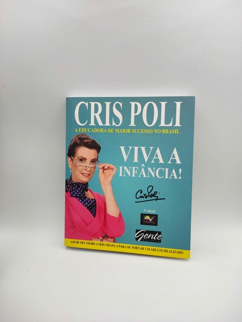 Viva a Infância! - Autor: Cris Poli (2009) [usado]