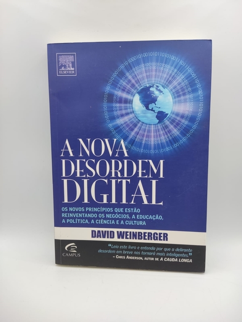 A Nova Desordem Digital - Autor: David Weinberger (2007) [usado]