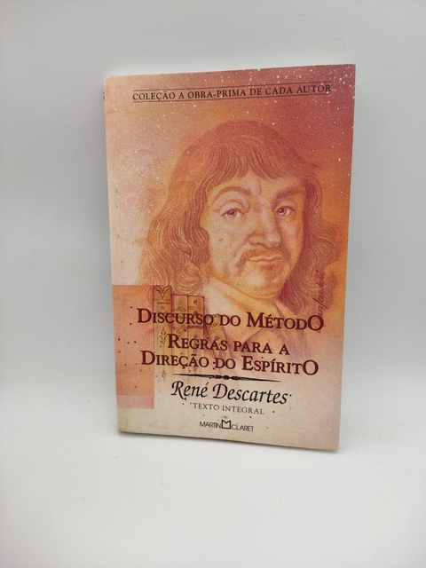 Discurso do Método - Regras para a Direção do Espírito - Autor: Rene Descartes (2003) [usado]