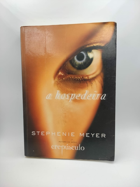 A Hospedeira - Autor: Stephenie Meyer (2009) [usado]
