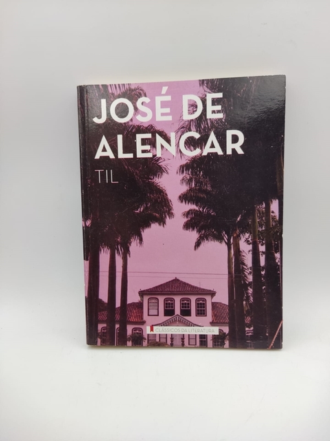 Til - Autor: José de Alencar (2015) [usado]