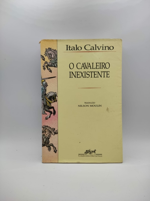 O Cavaleiro Inexistente - Autor: Italo Calvino (1995) [usado]