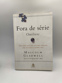 Fora de Série - Outliers - Autor: Malcolm Gladwell (2008) [usado]