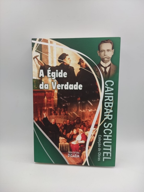 A Égide da Verdade - Autor: Cairbar Schutel (2022) [usado]
