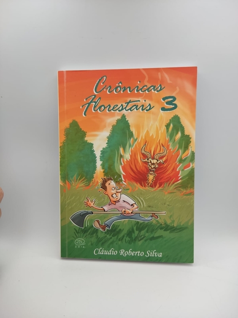 Crônicas Florestais 3 - Autor: Cláudio Roberto Silva (2013) [usado]