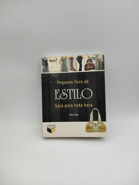 Pequeno Livro de Estilo - Guia para Toda Hora - Autor: Ana Vaz (2010) [usado]