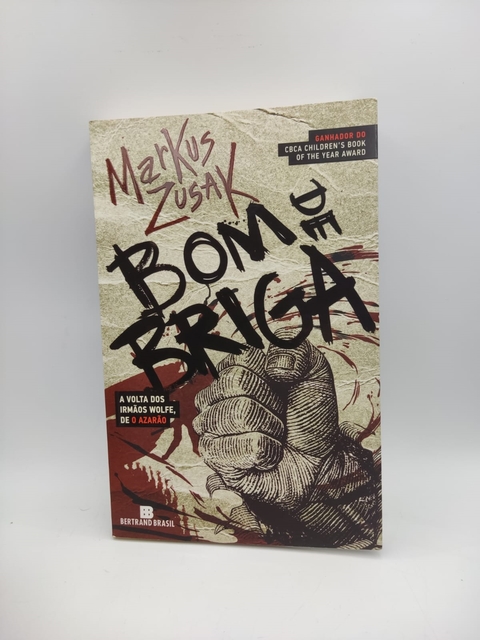 Bom de Briga - Autor: Markus Zusak (2013) [usado]