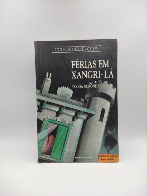 Férias em Xangri-lá - Autor: Teresa Noronha (1996) [usado]