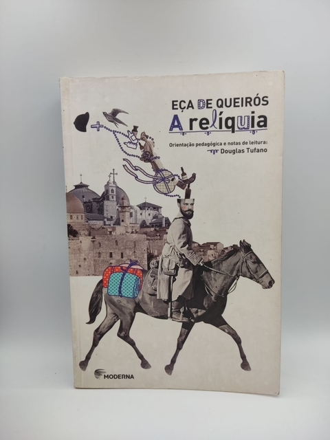 A Reliquia - Autor: Eça de Queiros (2017) [usado]