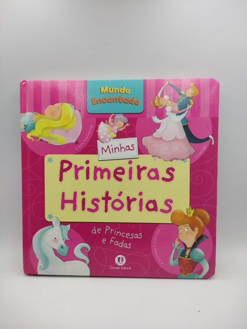 Minhas Primeiras Histórias de Princesas e Fadas - Autor: Ciranda Cultural (2012) [usado]