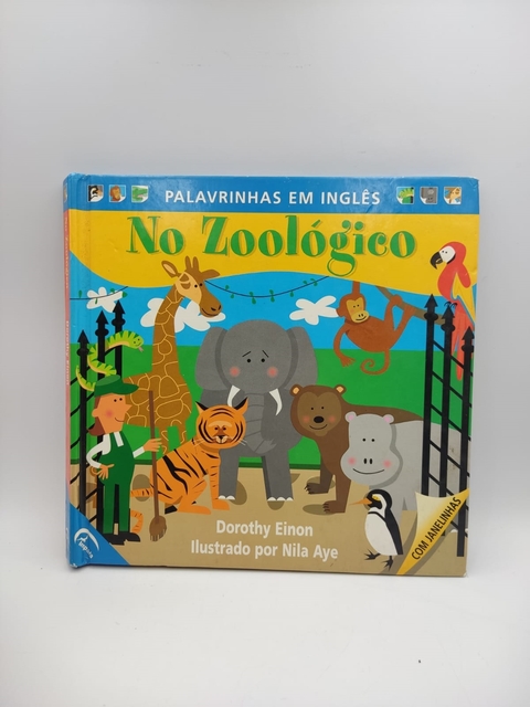 Palavrinhas em Inglês no Zoológico - Autor: Dorothy Einon (1999) [usado]