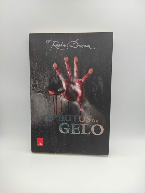 Espíritos de Gelo - Autor: Raphael Dracon (2011) [usado]