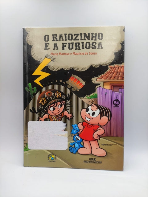 O Raiozinho e a Furiosa - Autor: Mauricio de Sousa/mário Mattoso (2013) [usado]