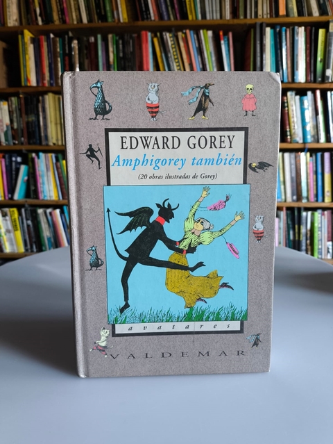 Amphigorey Tambien - Autor: Edward Gorey (2008) [usado]