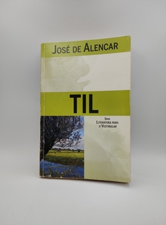 Til - Autor: José de Alencar [usado]