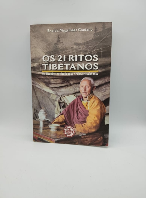 Os 21 Ritos Tibetanos - Autor: Eneida Caetano (2007) [usado]