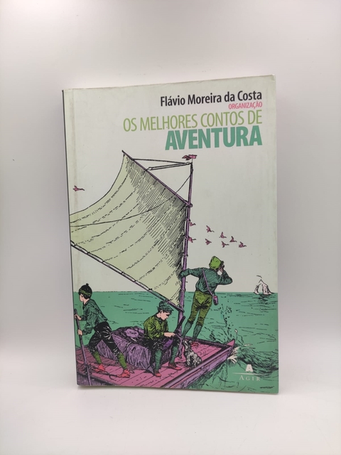 Os Melhores Contos de Aventuras - Autor: Flávio Moreira da Costa (2008) [usado]
