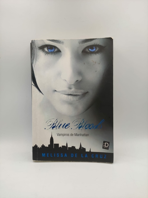 Blue Bloods - Vampiros de Manhattan - Vol 1 - Autor: Melissa de La Cruz (2010) [usado]