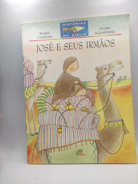 José e seus Irmãos - Autor: Regina Chamlian e Helena Alexandrino (1999) [usado]
