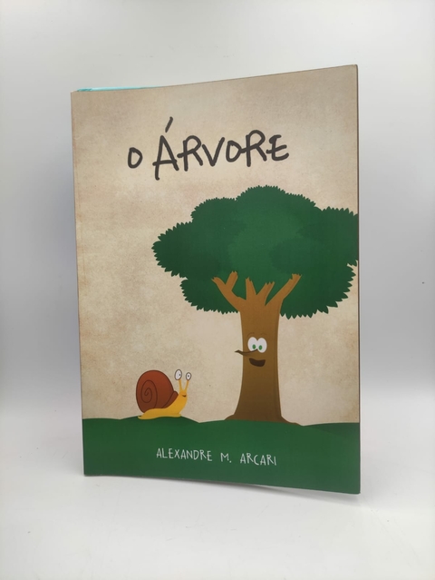 O Árvore - Autor: Alexandre M. Arcari (2013) [usado]