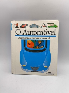 O Automóvel - Coleção Primeiras Descobertas - Autor: Gallimard Jeunesse e Sophie Knife (1991) [usado]
