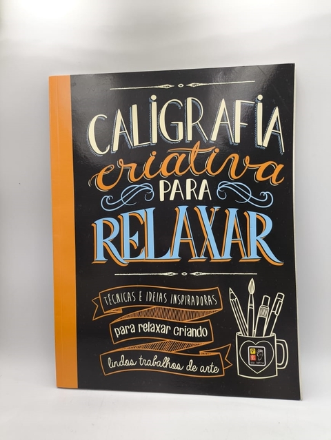Caligrafia Criativa para Relaxar - Autor: James Misse (2018) [usado]