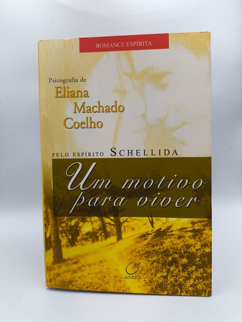 Um Motivo para Viver - Autor: Eliana Machado Coelho (2004) [usado]