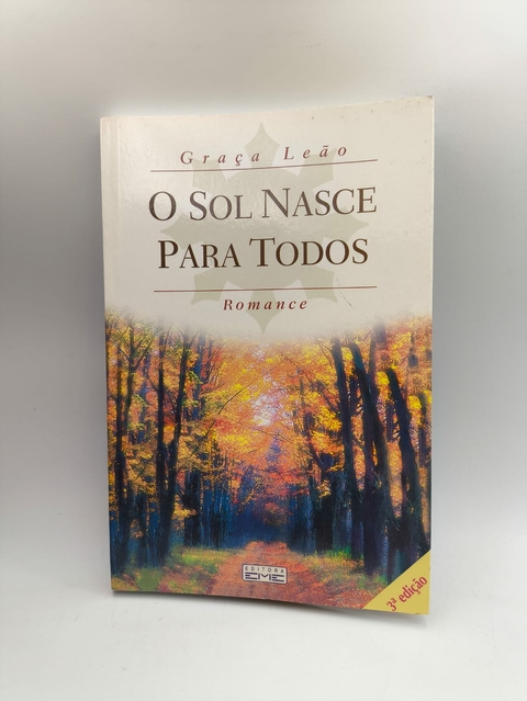 O Sol Nasce para Todos - Autor: Graça Leão (2004) [usado]