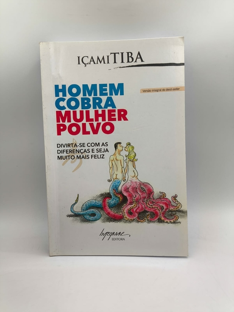 Homem Cobra Mulher Polvo - Autor: Içamitiba (2014) [usado]