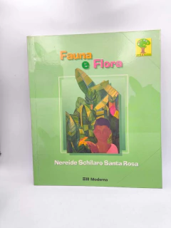 Fauna e Flora - Autor: Nereide Schilaro Santa Rosa (2004) [usado]