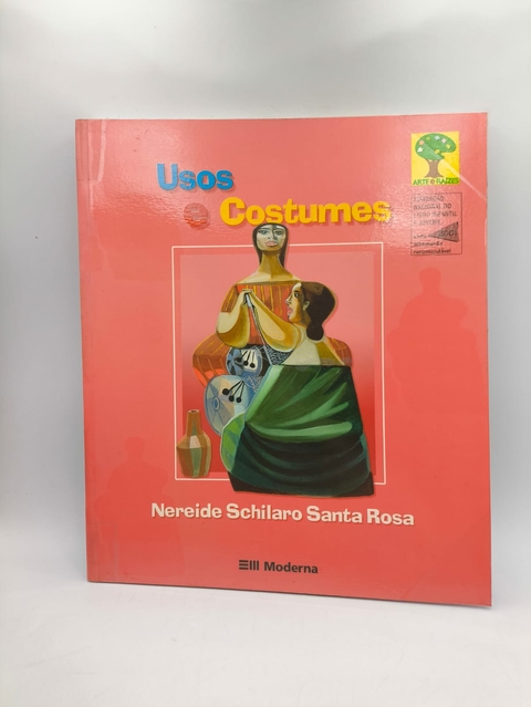 Usos e Costumes - Autor: Nereide Schilaro Santa Rosa (2002) [usado]