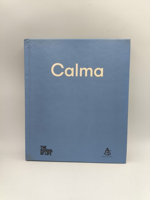 Calma - Autor: The School Of Life (2018) [usado]