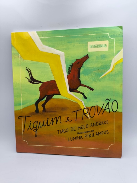 Tiquim e Trovão - Autor: Tiago de Melo Andrade (2024) [usado]