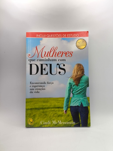 Mulheres que Caminham com Deus - Autor: Cindi Mcmenamin (2017) [usado]
