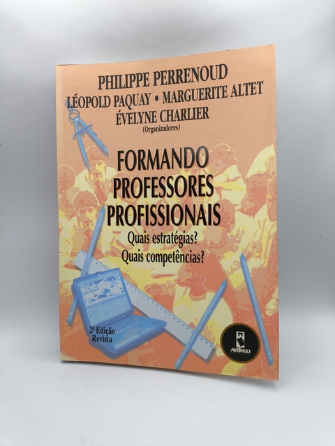 Formando Professores Profissionais - Autor: Philippe Perrenoud (2001) [usado]
