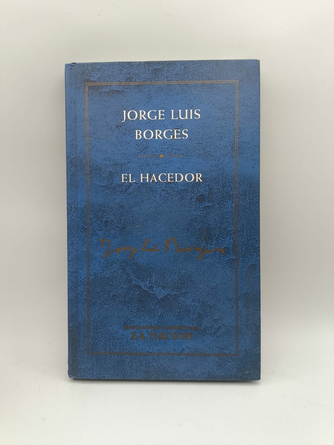 El Hacedor - Autor: Jorge Luis Borges (2001) [usado]