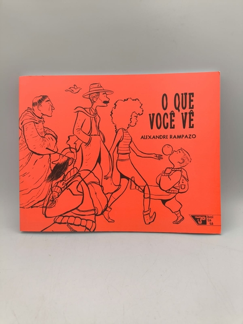 O que Você Vê - Autor: Alexandre Rampazo (2023) [usado]