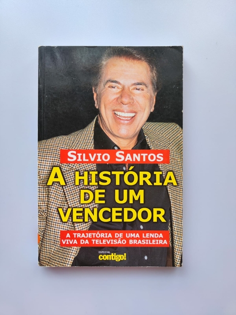 Silvio Santos, a História de um Vencedor - Autor: Tatiana Chiari (2001) [usado]