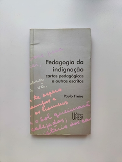 Pedagogia da Indignação - Autor: Paulo Freire (2000) [usado]