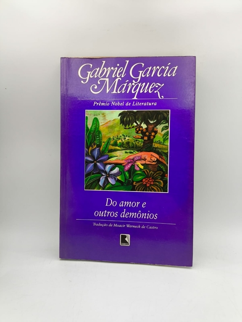 Do Amor e Outros Demonios - Autor: Gabriel Garcia Marquez (2012) [usado]