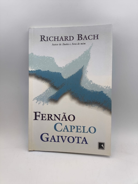 Fernão Capelo Gaivota - Autor: Richard Bach (2012) [usado]