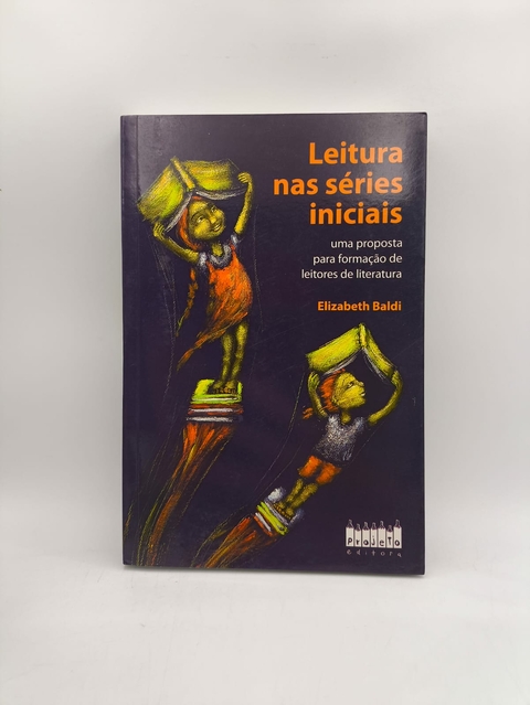 Leitura nas Séries Iniciais - Autor: Elizabeth Baldi (2010) [usado]