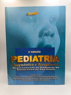 Pediatria - Diagnostico e Terapeutica - Autor: Maria Tereza Gutierrez e Outros (1999) [usado]