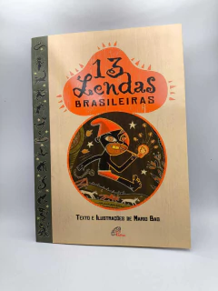 13 Lendas Brasileiras - Autor: Mario Bag (2005) [usado]