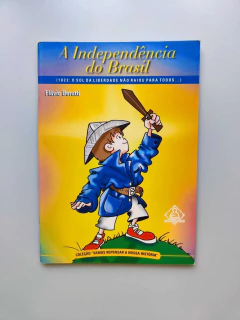 A Independência do Brasil (1822: o Sol da Liberdade Não Raiou para Todos...) - Autor: Flávio Beruti [usado]
