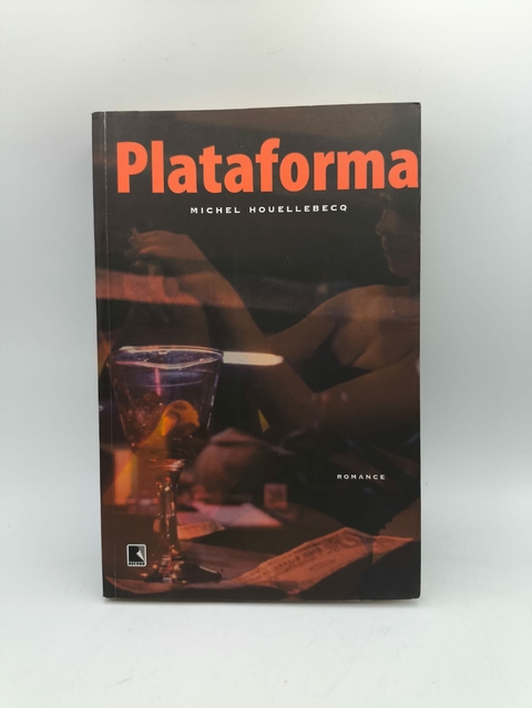 Plataforma - Autor: Michel Houellebecq (2002) [usado]