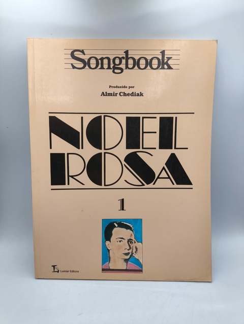 Songbook: Noel Rosa - 1 - Autor: Almir Chediak (1991) [usado]